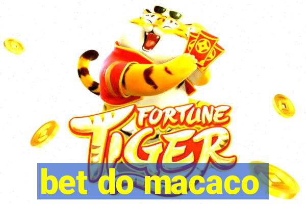 bet do macaco